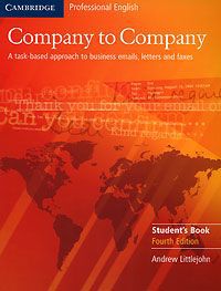Company to Company: A Task-Based Approach to Business Emails, Letters and Faxes: Student