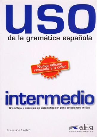 USO de la gramatica espanola: Intermedio