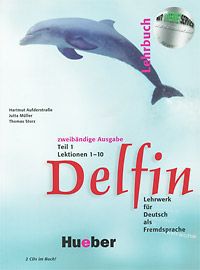 Delfin 1: Lehrbuch: Lektionen 1-10 Teil 1 (+ 2 CD)