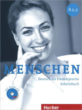 Menschen A2.2: Deutsch als fremdsprache: Arbeitsbuch (+ CD-ROM)