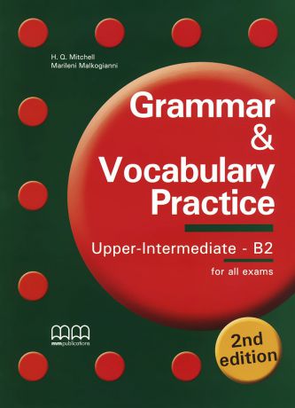 Grammar & Vocabulary Practice: Upper Intermediate B2: Student