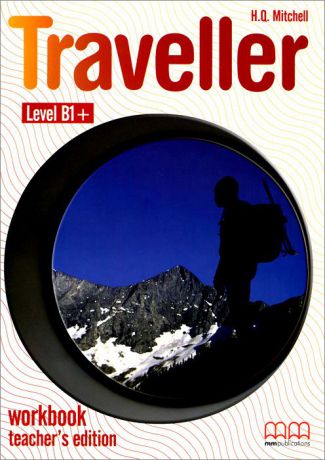 Traveller: Level B1+: Workbook Teacher