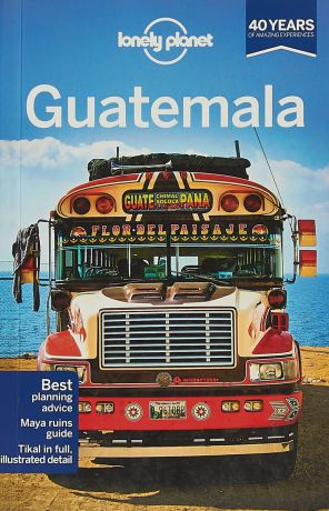 Guatemala: Travel Guide