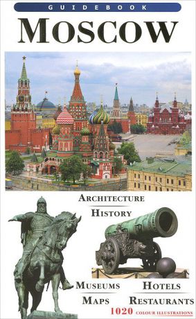 Moscow: Guidebook