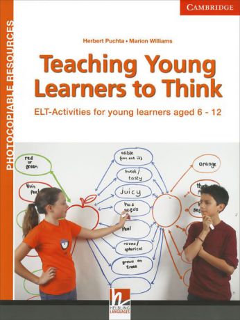 Teaching Young Learners to Think: ELT Activities for Young Learners Aged 6-12