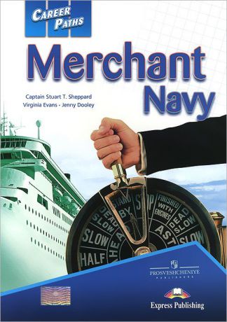 Captain Stuart T. Sheppard, Virginia Evans, Jenny Dooley Merchant Navy: Student
