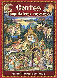 Contes populaires russes en peintures sur laque