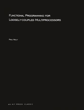 Functional Programming for Loosely-coupled Multiprocessors