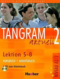 Tangram aktuell 2 - Lektion 5-8. Kursbuch + Arbeitsbuch (+ CD)
