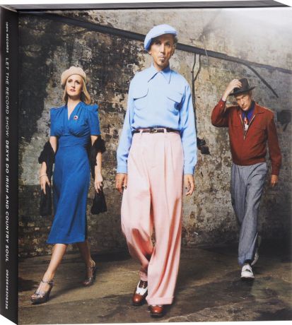 Let The Record Show: Dexys Do Irish And Country Soul (2 CD + DVD)