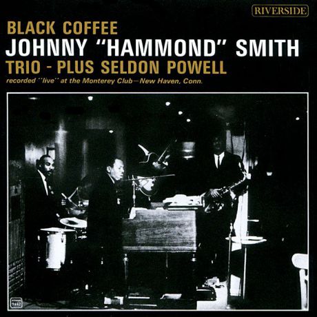 Джонни Смит Johnny "Hammond" Smith. Black Coffee / Mr. Wonderful