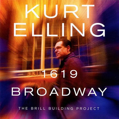 Курт Эллинг Kurt Elling. 1619 Broadway. The Brill Building Project