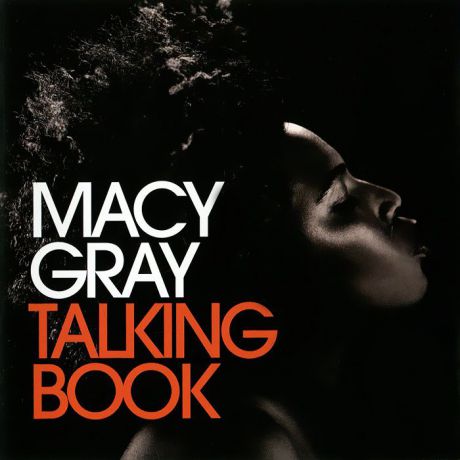 Мэйси Грэй Macy Gray. Talking Book