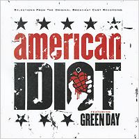 "Green Day" American Idiot. Selections From The Original Broadway Cast Recording