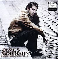 Джеймс Моррисон James Morrison. Songs For You, Truths For Me