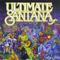 Карлос Сантана Santana. Ultimate Santana