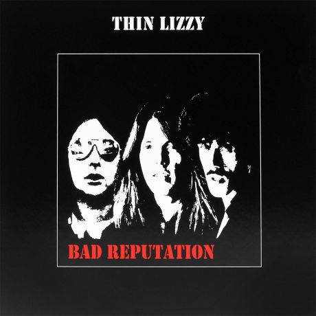 "Thin Lizzy" Thin Lizzy. Bad Reputation (LP)