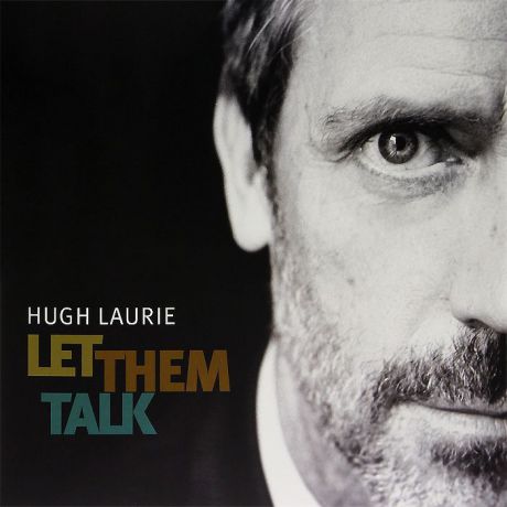 Хью Лори Hugh Laurie. Let Them Talk (2 LP)