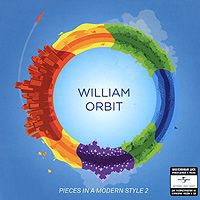 Уильям Орбит William Orbit. Pieces In A Modern Style 2