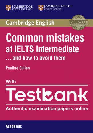 Common Mistakes at IELTS Intermediate Paperback with IELTS Academic Testbank: And How to Avoid Them