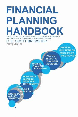 C.E. Scott Brewster Financial Planning Handbook