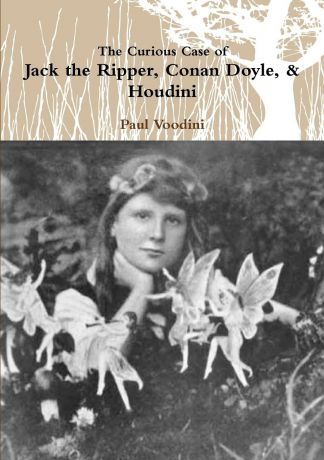Paul Voodini Jack the Ripper, Conan Doyle, . Houdini