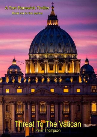 Peter Thompson Threat To The Vatican