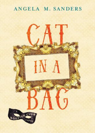 Angela M. Sanders Cat in a Bag