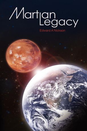 Edward Nickson Martian Legacy