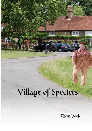 Thom Poole Village of Spectres