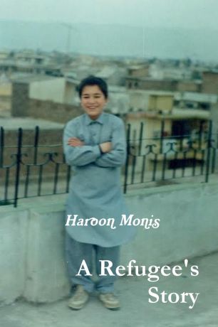 Haroon Monis A Refugee.s Story