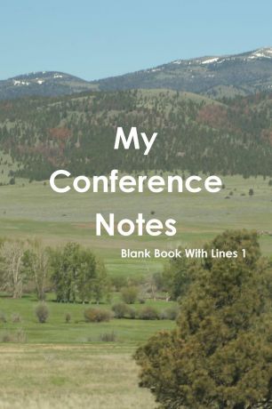 Sally Hull My Conference Notes Blank Book with Lines 1