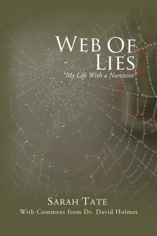 Sarah Tate Web of Lies. My Life with a Narcissist