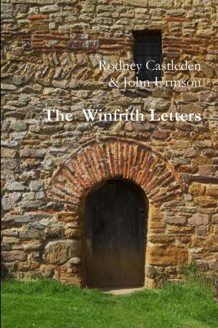 Rodney Castleden The Winfrith Letters
