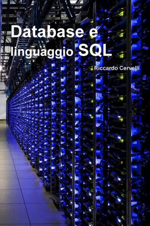 Riccardo Cervelli Database e linguaggio SQL