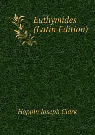 Hoppin Joseph Clark Euthymides (Latin Edition)