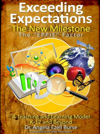 Angela E. Burse Exceeding Expectations. The New Milestone - The "Eppie" Factor