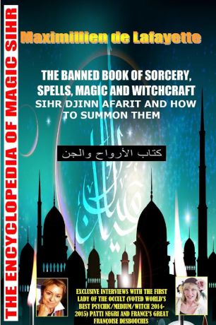 Maximillien De Lafayette The banned book of sorcery, spells, magic and witchcraft