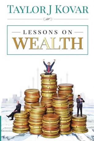 Taylor Kovar Lessons On Wealth