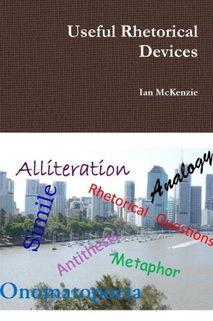 Ian McKenzie Useful Rhetorical Devices
