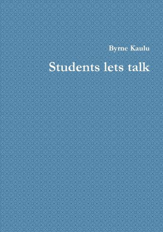 Byrne Kaulu Students Lets Talk