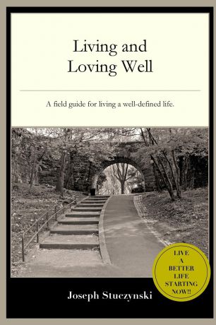 Joseph Stuczynski Living and Loving Well