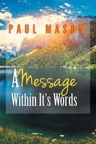 Paul Mason A Message Within It.s Words