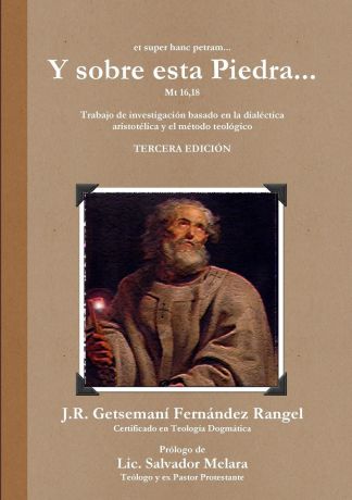 J.R. Getsemaní Fernández Rangel Y sobre esta Piedra...