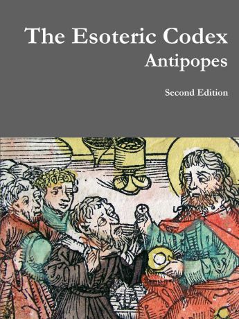 Erwin Rosentrater The Esoteric Codex. Antipopes