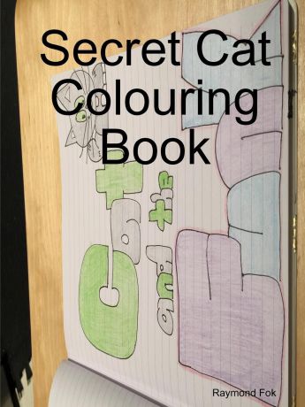 Raymond Fok Secret Cat Colouring Book