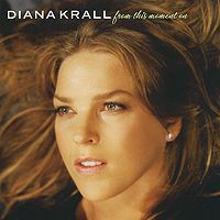 Дайана Кролл Diana Krall. From This Moment On