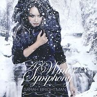 Сара Брайтман Sarah Brightman. A Winter Symphony