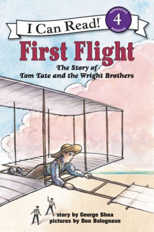First Flight: The Story of Tom Tate and the Wright Brothers (Level 4)