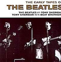 "The Beatles" The Beatles with Tony Sheridan / Tony Sheridan and the Beat Brothers. The Early Tapes Of